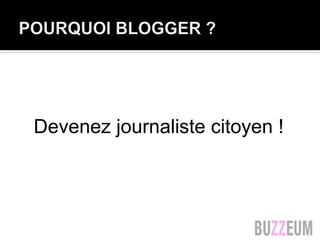 Devenez journaliste citoyen !
 