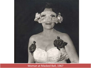Woman at Masked Ball, 1967<br />