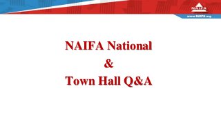 NAIFA National
&
Town Hall Q&A
 