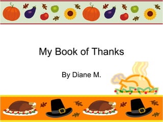 My Book of Thanks By Diane M. 