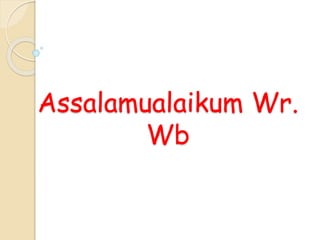 Assalamualaikum Wr.
Wb
 