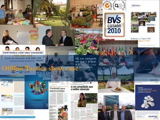 © Rui Martins | Dianova13
Offline Tactics show case
 