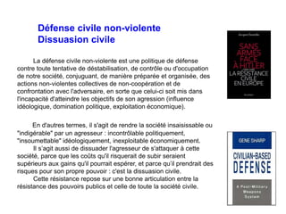 Défense civile non-violente
Dissuasion civile
La défense civile non-violente est une politique de défense
contre toute ten...
