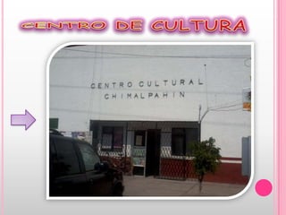 CENTRO DE CULTURA 