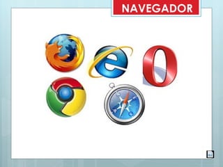 NAVEGADOR
 
