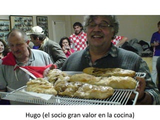 Hugo (el socio gran valor en la cocina)