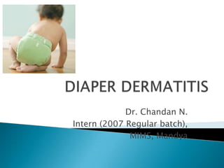 Dr. Chandan N.
Intern (2007 Regular batch),
MIMS, Mandya
 
