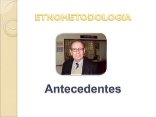 Etnometodología