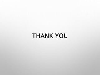 THANK YOU
 