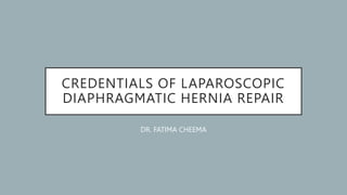 Diaphragmatic HERNIA REPAIR.pptx