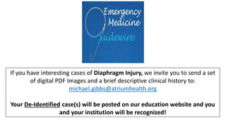 EMGuideWire's Radiology Reading Room: Diaphragm Injury Cases