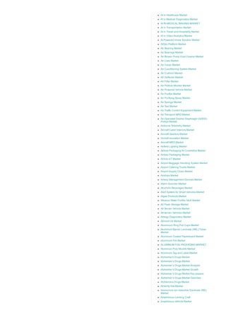 AI in Healthcare Market
AI in Medical Diagnostics Market
AI IN MEDICAL IMAGING MARKET
AI in Transportation Market
AI in Travel and Hospitality Market
AI in Video Analytics Market
AI Powered Home Solution Market
AIOps Platform Market
Air Bearing Market
Air Bearings Market
Air Blower Pump Dust Cleaner Market
Air Care Market
Air Cargo Market
Air Conditioning System Market
Air Cushion Market
Air Deflector Market
Air Filter Market
Air Particle Monitor Market
Air Powered Vehicle Market
Air Purifier Market
Air Purifying Spray Market
Air Springs Market
Air Taxi Market
Air Traffic Control Equipment Market
Air Transport MRO Market
Air­Operated Double Diaphragm (AODD)
Pumps Market
Airborne Telemetry Market
Aircraft Cabin Interiors Market
Aircraft Gearbox Market
Aircraft Insulation Market
Aircraft MRO Market
Airfield Lighting Market
Airless Packaging for Cosmetics Market
Airless Packaging Market
Airline IoT Market
Airport Baggage Handling System Market
Airport Catering Trucks Market
Airport Supply Chain Market
Airships Market
Airway Management Devices Market
Alarm Sounder Market
Alcoholic Beverages Market
Alert System for Smart Vehicles Market
Algae Products Market
Alkaline Water Purifier Stick Market
All Flash Storage Market
All Terrain Vehicle Market
All­terrain Vehicles Market
Allergy Diagnostics Market
Almond Oil Market
Aluminium Ring Pull Caps Market
Aluminum Barrier Laminate (ABL) Tubes
Market
Aluminum Coated Paperboard Market
Aluminum Foil Market
ALUMINUM FOIL PACKAGING MARKET
Aluminum Pulp Moulds Market
Aluminum Tag and Label Market
Alzheimer's Drugs Market
Alzheimer’s Drugs Market
Alzheimer’s Drugs Market Analysis
Alzheimer’s Drugs Market Growth
Alzheimer’s Drugs Market Key players
Alzheimer’s Drugs Market Overview
Alzheimers Drugs Market
Amenity Kits Market
Ammonium Ion­Selective Electrode (ISE)
Market
Amphibious Landing Craft
Amphibious Vehicle Market
 