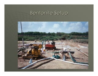 Bentonite Setup




                  37
 