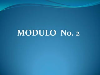 MODULO  No. 2 