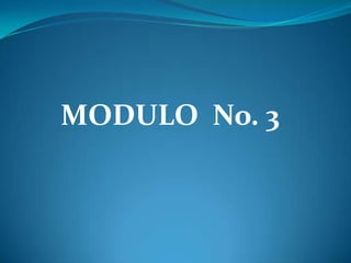 MODULO  No. 3 