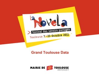 Grand Toulouse Data 