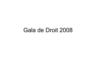 Gala de Droit 2008 