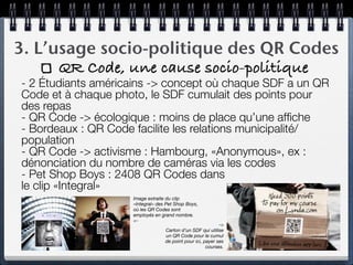3. L’usage socio-politique des QR Codes
      QR Code, une cause socio-politique
- 2 Étudiants américains -> concept où ch...