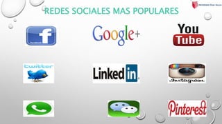 REDES SOCIALES MAS POPULARES
 