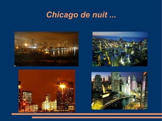 Chicago de nuit ... 