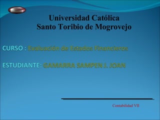 Universidad Católica Santo Toribio de Mogrovejo Contabilidad VII 