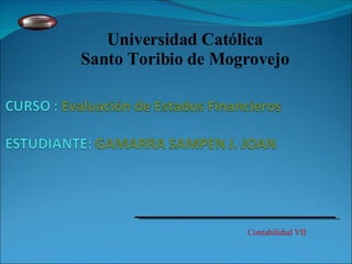 Universidad Católica Santo Toribio de Mogrovejo Contabilidad VII 