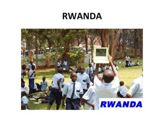 RWANDA
 