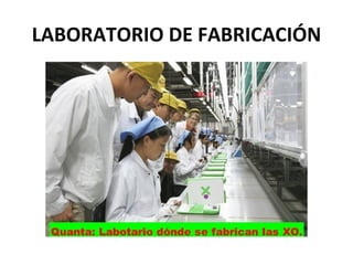 LABORATORIO DE FABRICACIÓN
 