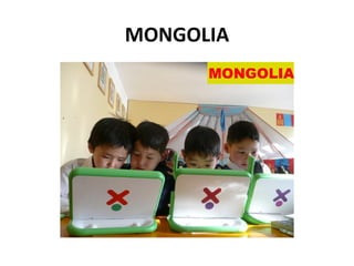 MONGOLIA
 