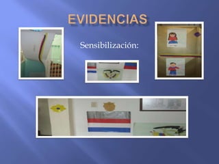 Sensibilización:
 