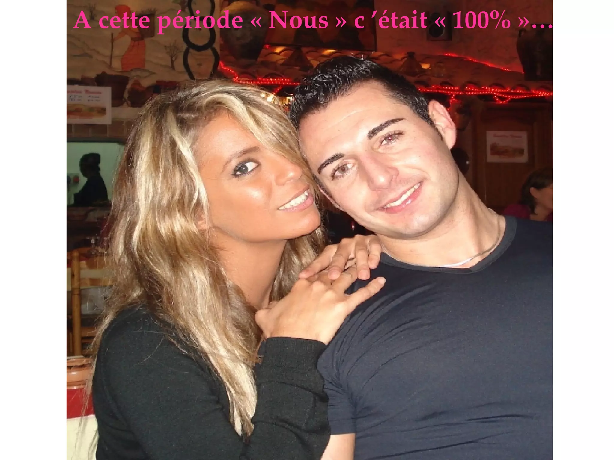 A cette période « Nous » c ’était « 100% »…