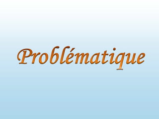 RéalisationSolution ConclusionConceptionProblématiqueIntroduction
6
 