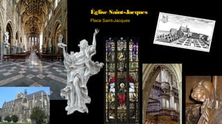 Église Saint-Jacques
Place Saint-Jacques
 