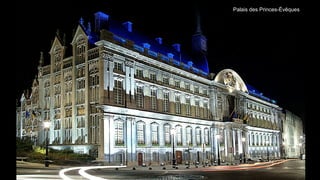 Palais des Princes-Évêques
 