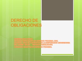 DERECHO DE
OBLIGACIONES
 