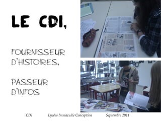 CDI  Lycées Immaculée Conception  Septembre 2011 