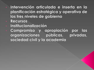 Intervención articulada e inserta en la planificación estratégica y operativa de los tres niveles de gobierno