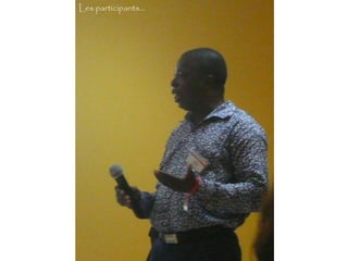 Les participants… Les participants… 