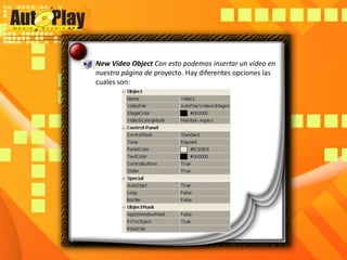 New Video ObjectCon esto podemos insertar un vídeo en nuestra página de proyecto. Hay diferentes opciones las cuales son: