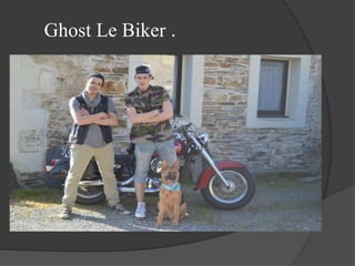 Ghost Le Biker .
 