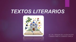 LIC. EN CIENCIAS DE LA EDUCACION
CARMEN YARETH CISNEROS GARCIA
 