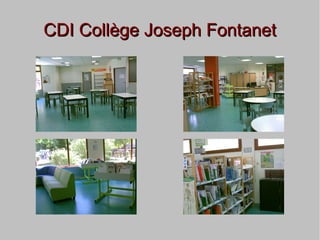 CDI Collège Joseph FontanetCDI Collège Joseph Fontanet
 