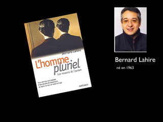 né en 1963
Bernard Lahire
 