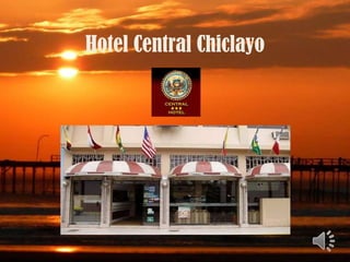 Hotel Central Chiclayo
 