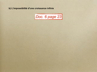 b) L’impossibilité d’une croissance infinie
Doc. 6 page 23
 