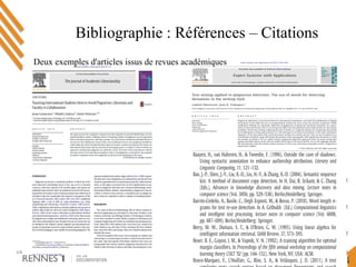 4
Bibliographie : Références – Citations 
Deux exemples d'articles issus de revues académiques
 