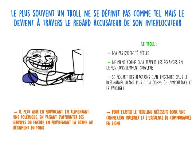 https://image.slidesharecdn.com/diapoexpostrollfinal-180112132304/95/les-trolls-dinternet-4-638.jpg?cb=1515763491