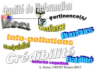 A. Serres, URFIST Rennes,3
                         2012
 