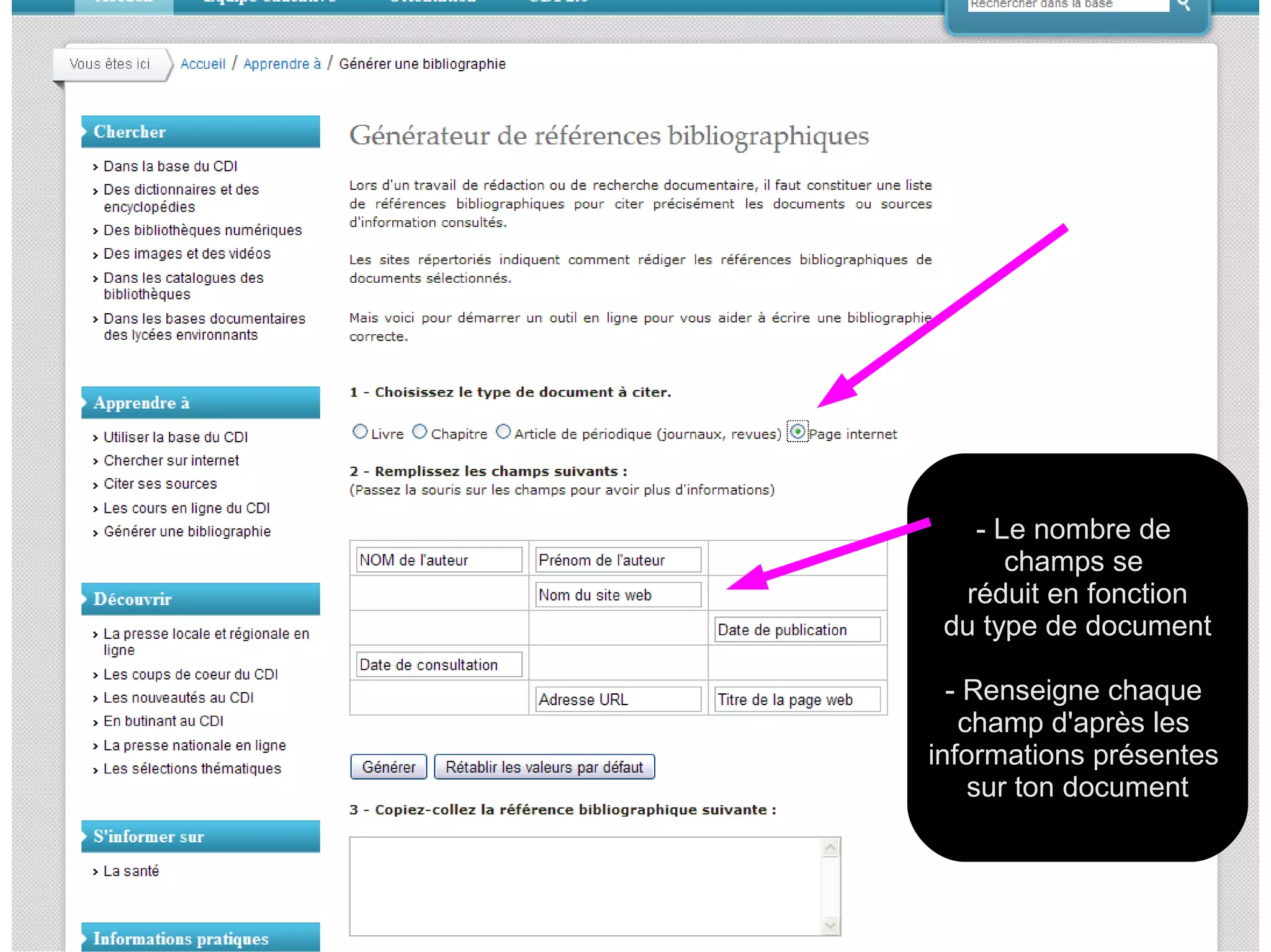 - Le nombre de
champs se
réduit en fonction
du type de document
- Renseigne chaque
champ d'après les
informations présentes
sur ton document

 