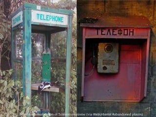 #4 : Télécolo-mmunication et Télécommunisme (via WebUrbanist #abandoned places)
 